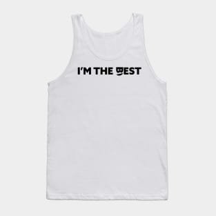 I'm the best Tank Top